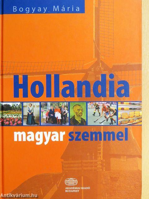 Hollandia magyar szemmel