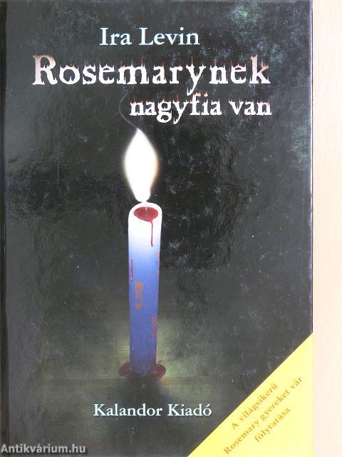 Rosemarynek nagyfia van