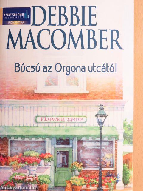 Búcsú az Orgona utcától