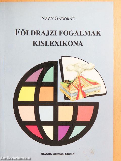 Földrajzi fogalmak kislexikona
