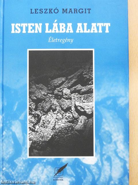 Isten lába alatt (dedikált példány)