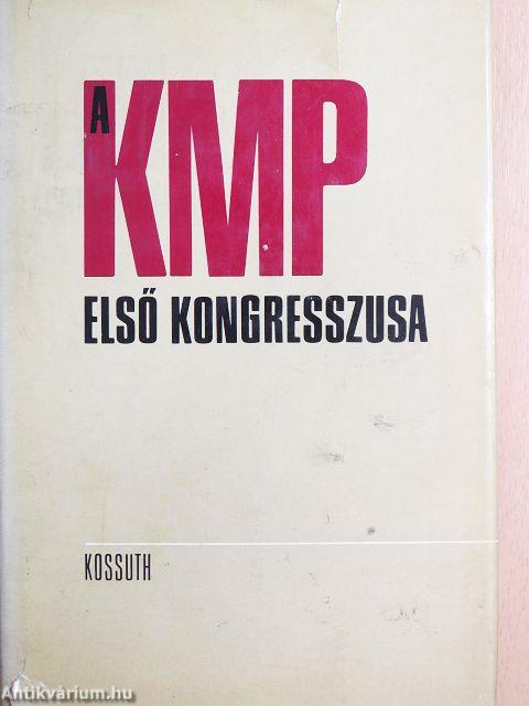 A KMP első kongresszusa