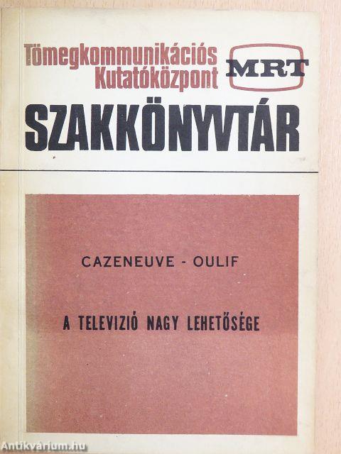 A televízió nagy lehetősége