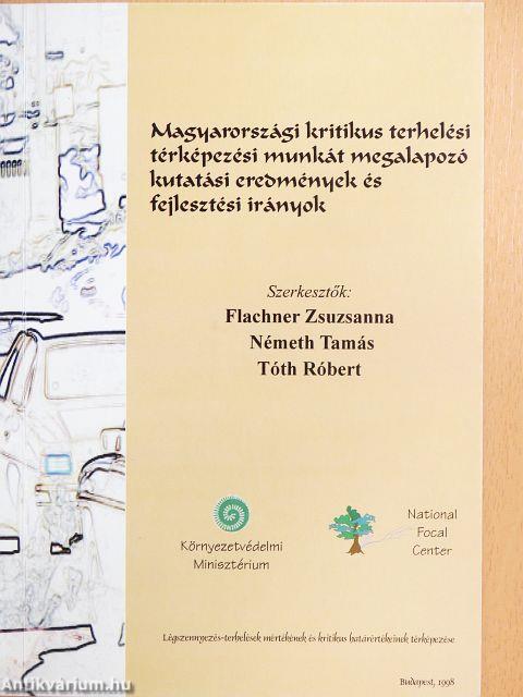 Magyarországi kritikus terhelési térképezési munkát megalapozó kutatási eredmények és fejlesztési irányok