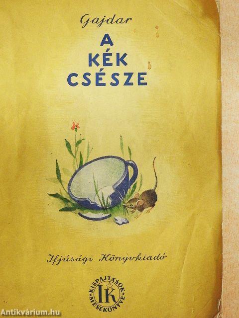 A kék csésze