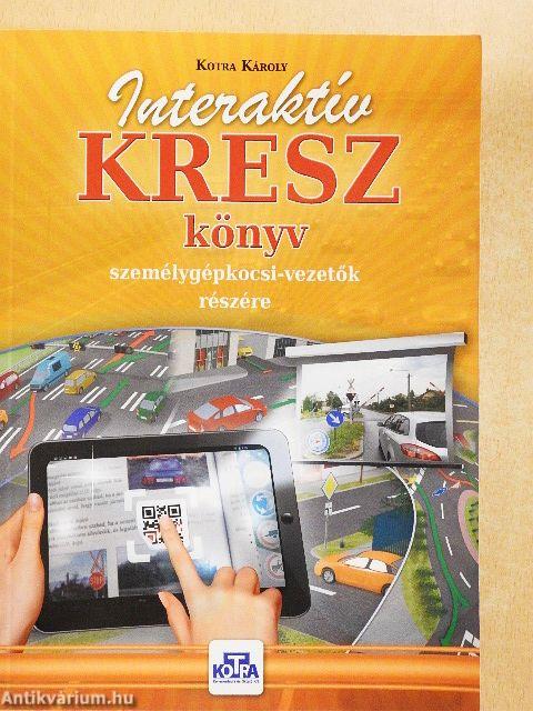 Interaktív KRESZ-könyv személygépkocsi-vezetők részére