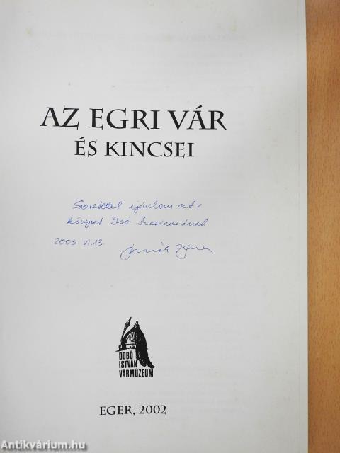 Az egri vár és kincsei (dedikált példány)