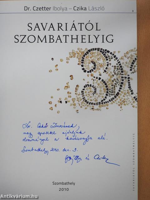 Savariától Szombathelyig (kétszeresen dedikált példány)