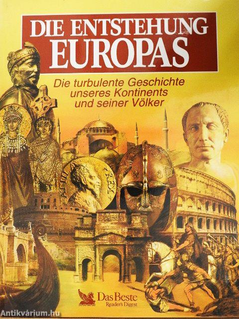 Die Entstehung Europas