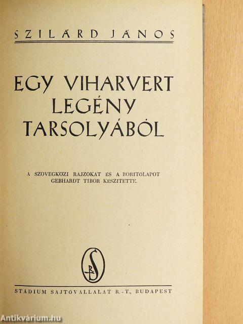 Egy viharvert legény tarsolyából