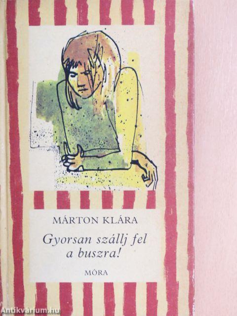 Gyorsan szállj fel a buszra!