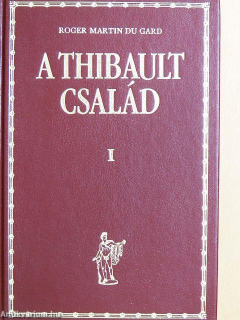 A Thibault család I-II.