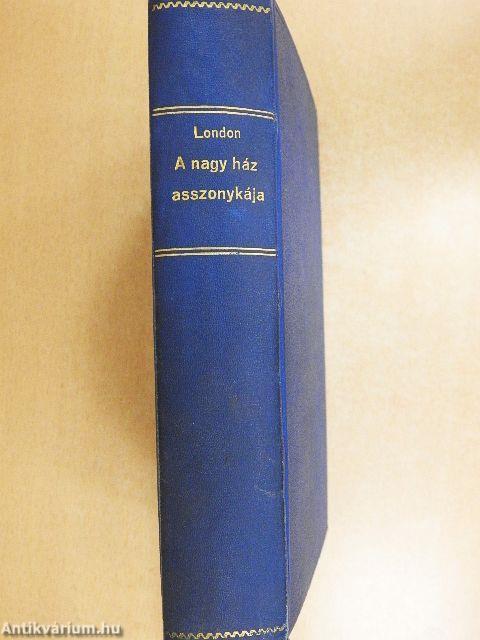 A nagy ház asszonykája