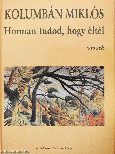 Honnan tudod, hogy éltél