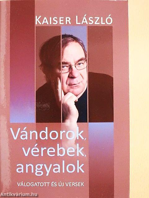 Vándorok, vérebek, angyalok