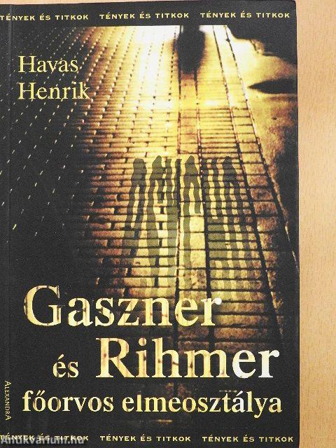 Gaszner és Rihmer főorvos elmeosztálya