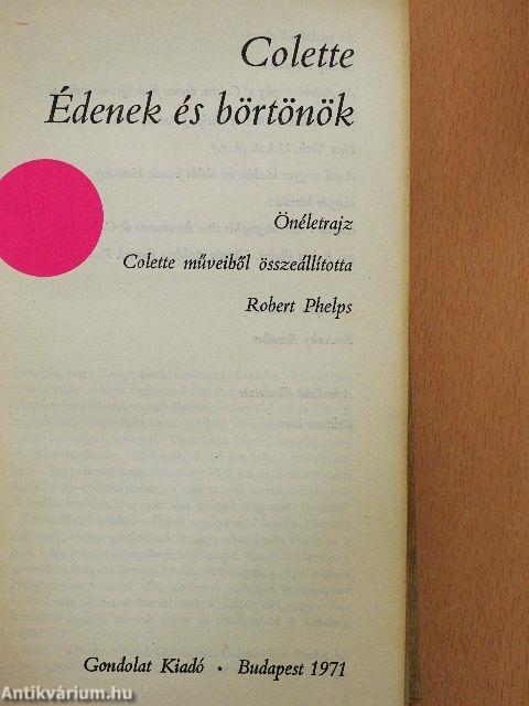 Édenek és börtönök