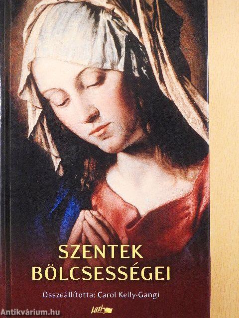 Szentek bölcsességei