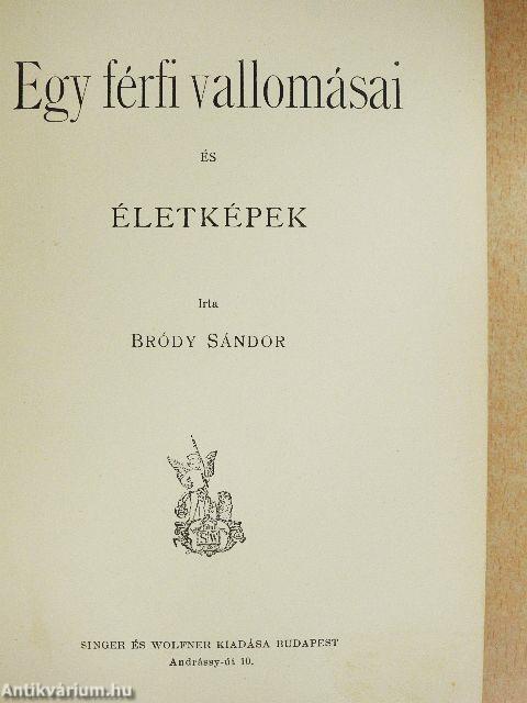 Egy férfi vallomásai és életképek