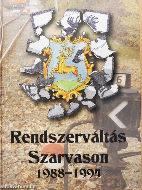 Rendszerváltás Szarvason (dedikált példány)