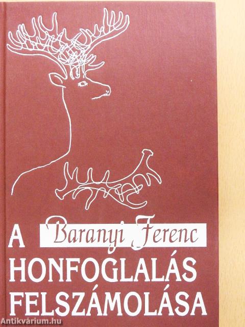 A honfoglalás felszámolása (dedikált példány)