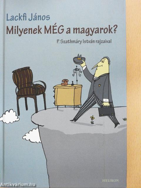 Milyenek MÉG a magyarok? (dedikált példány)