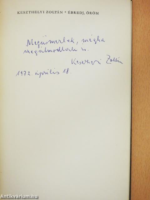 Ébredj, öröm (dedikált példány)