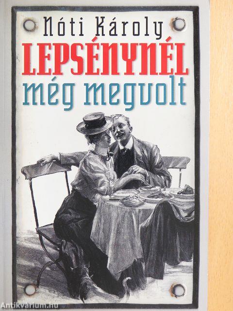 Lepsénynél még megvolt