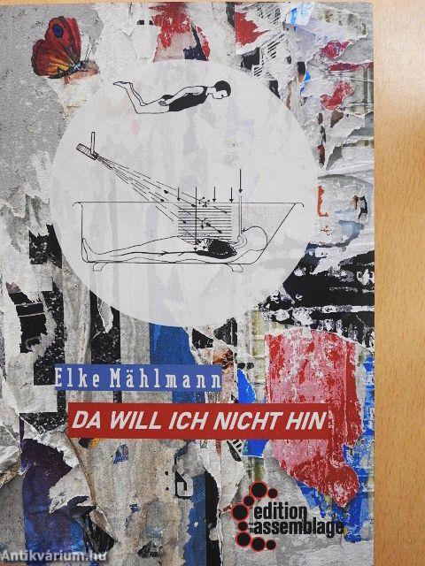 Da Will Ich Nicht Hin