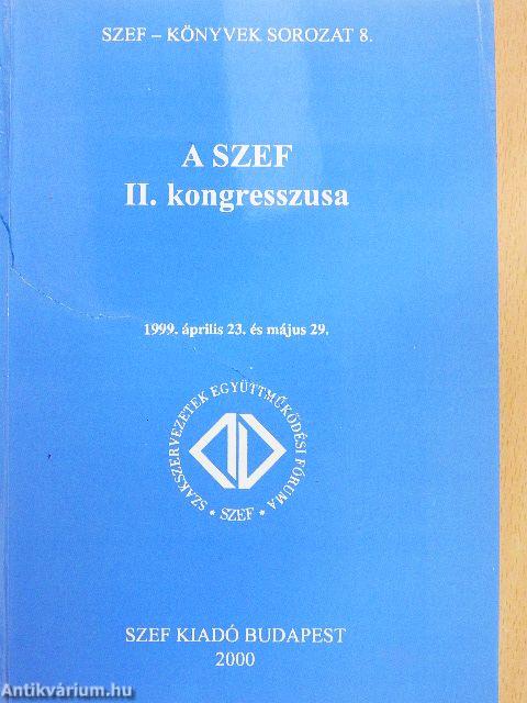 A SZEF II. kongresszusa