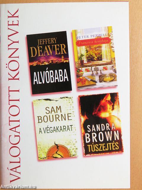 Alvóbaba/Francesca konyhája/A végakarat/Túszejtés