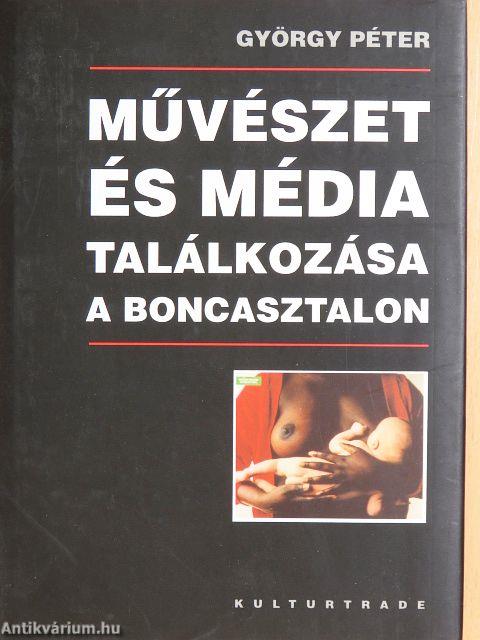Művészet és média találkozása a boncasztalon