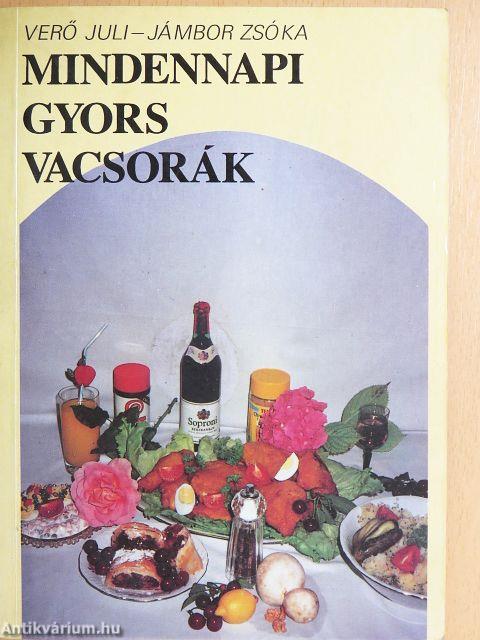 Mindennapi gyors vacsorák