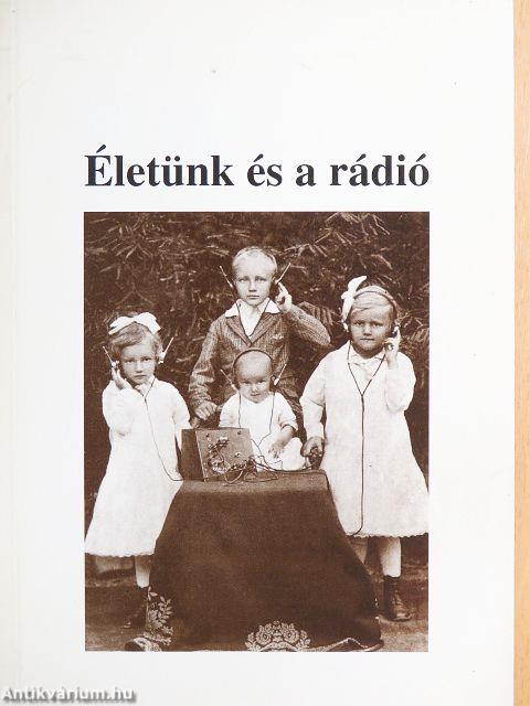 Életünk és a rádió című pályázat aranyokleveles pályaművei