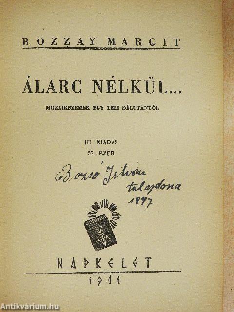 Álarc nélkül...
