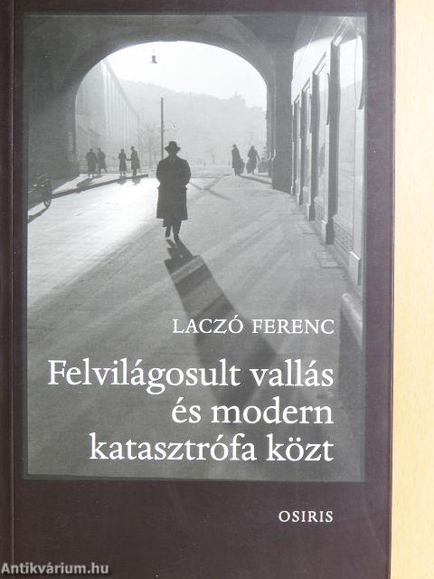 Felvilágosult vallás és modern katasztrófa közt