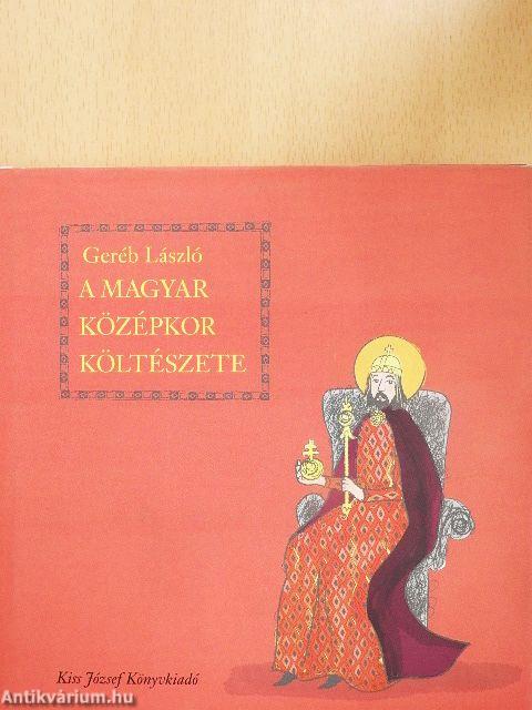 A magyar középkor költészete