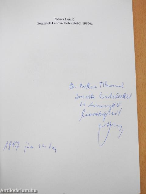 Fejezetek Lendva történetéből 1920-ig (dedikált példány)
