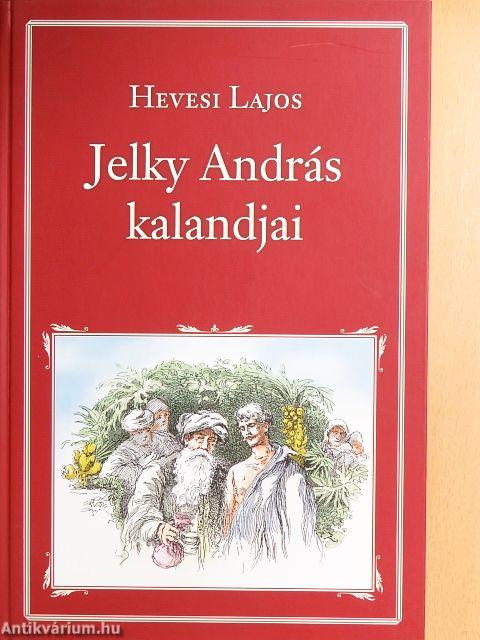 Jelky András kalandjai