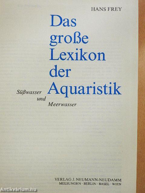 Das große Lexikon der Aquaristik