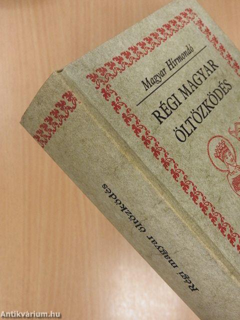 Régi magyar öltözködés