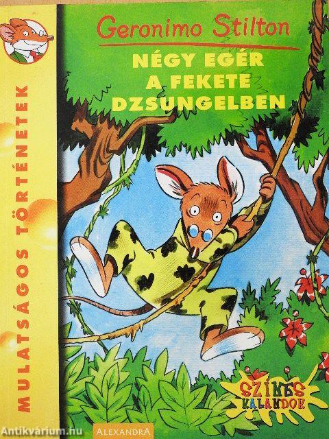 Négy egér a fekete dzsungelben