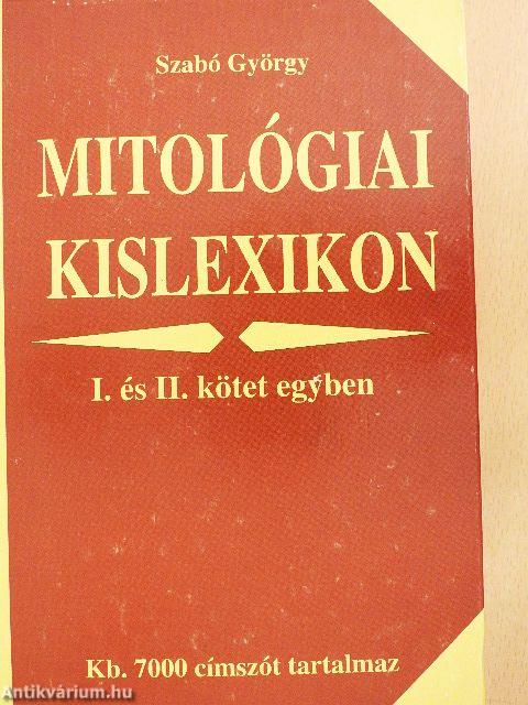 Mitológiai kislexikon I-II.
