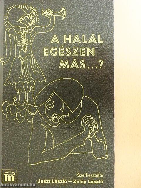 A halál egészen más...?