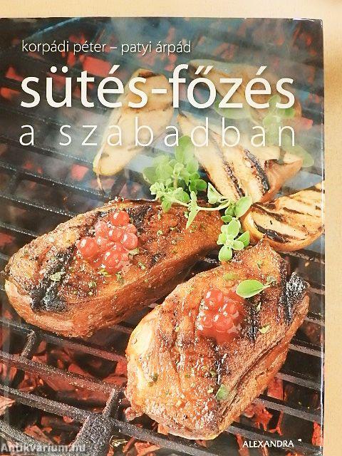 Sütés-főzés a szabadban