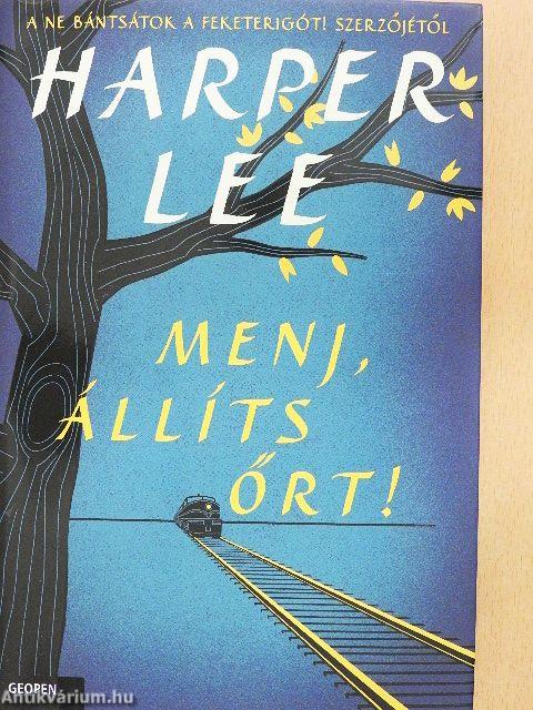 Menj, állíts őrt!