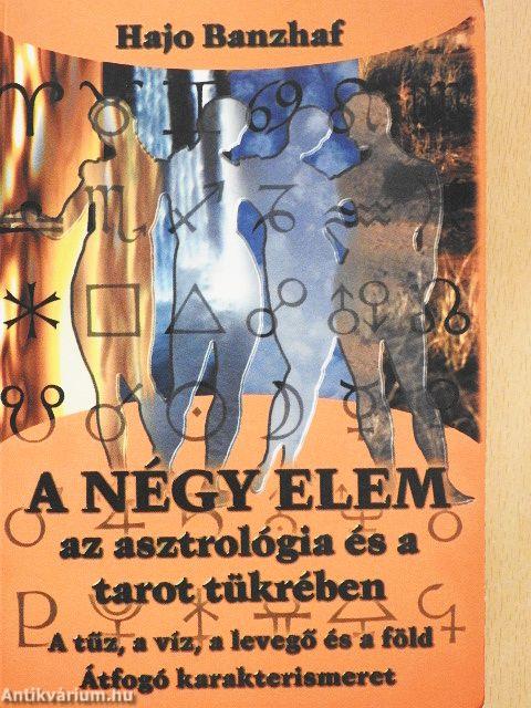 A négy elem az asztrológia és a tarot tükrében
