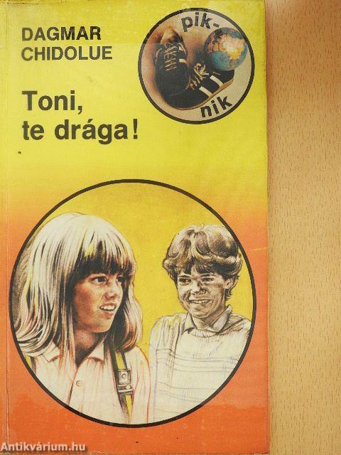 Toni, te drága!