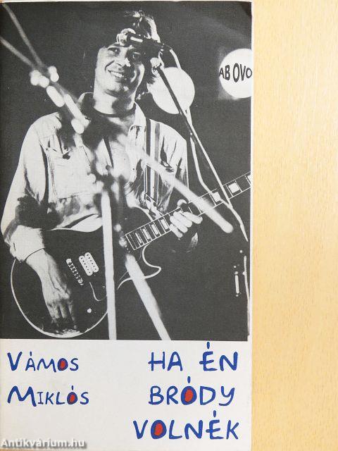 Ha én Bródy volnék