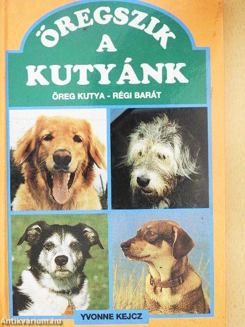 Öregszik a kutyánk